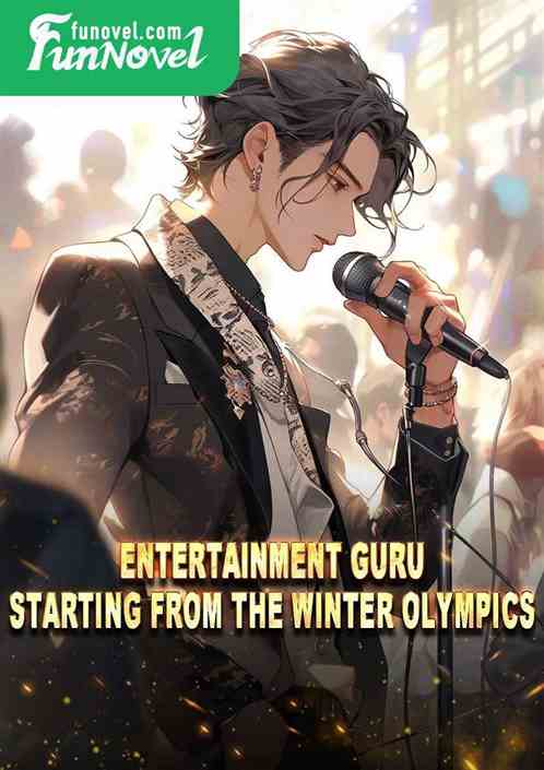 Entertainment guru: Starting from the Winter Olympics