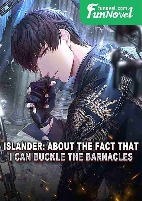 Islander: About the fact that I can buckle the barnacles