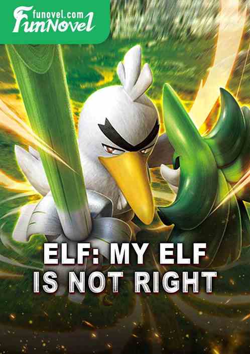 Elf: My elf is not right.