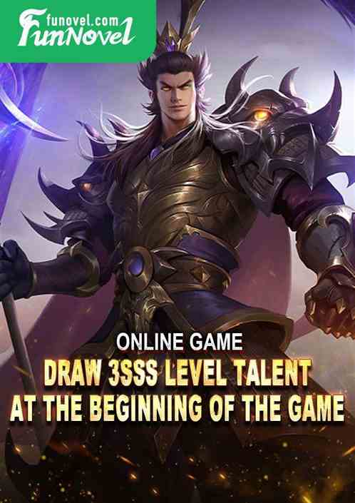 Online game: Draw 3SSS level talent at the beginning of the game