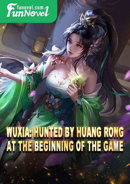 Wuxia: Hunted by Huang Rong at the beginning of the game