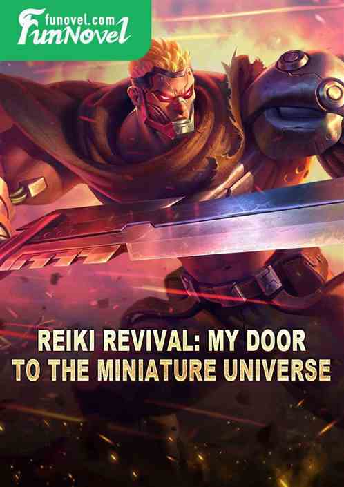 Reiki Revival: My Door to the Miniature Universe