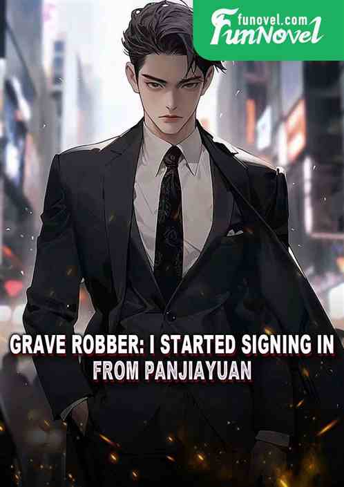 Grave Robber: I started signing in from Panjiayuan