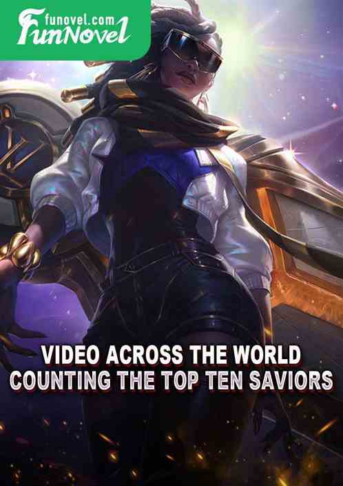 Video Across the World: Counting the Top Ten Saviors