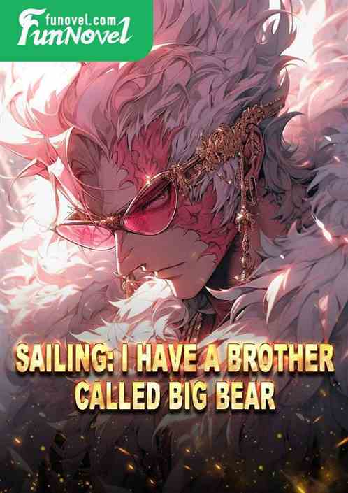 Sailing: I have a brother called Big Bear