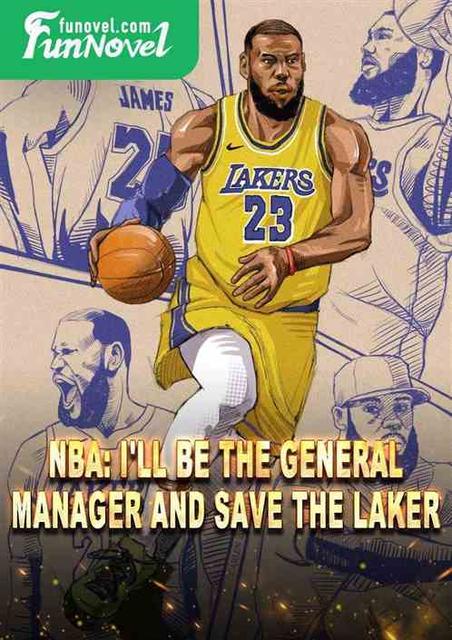 NBA: I'll be the general manager and save the Laker