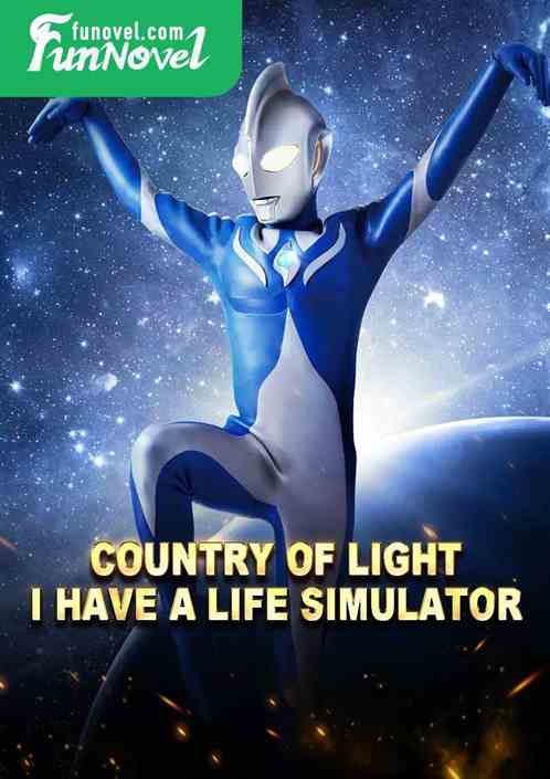 Country of Light: I have a life simulator