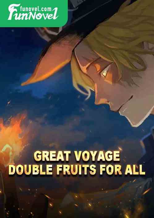 Great Voyage: Double Fruits for All!