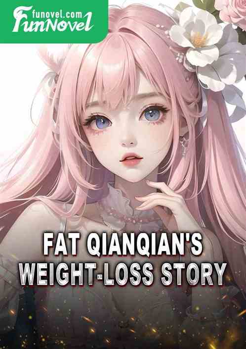 Fat Qianqian's weight-loss story