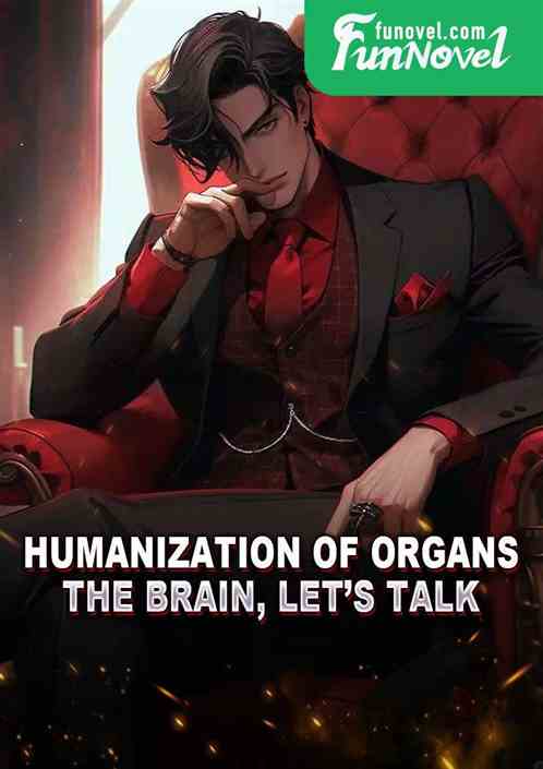 Humanization of organs: The brain, lets talk