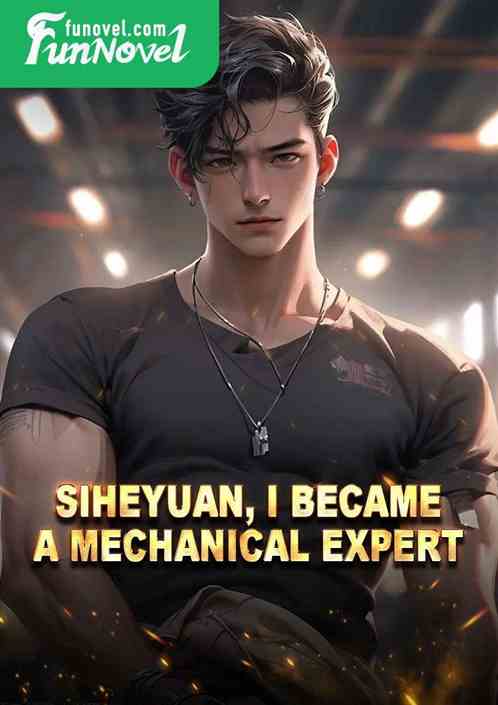 Siheyuan, I became a mechanical expert