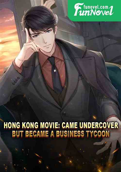 Hong Kong Movie: Came undercover, but became a business tycoon