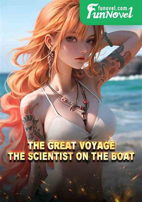 The Great Voyage: The Scientist on the Boat