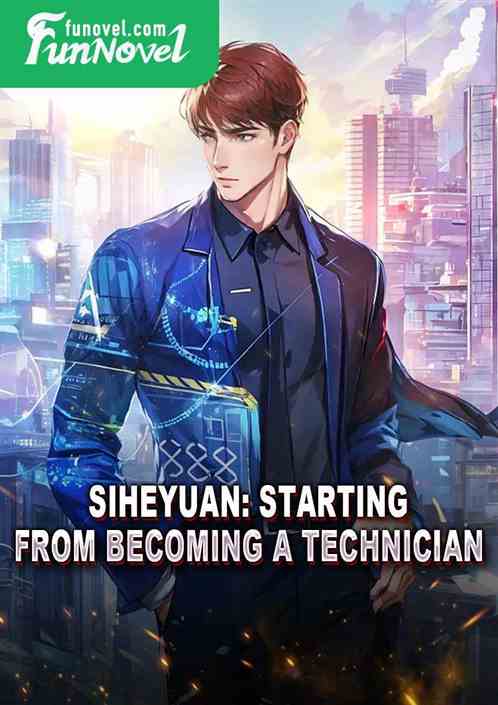 Siheyuan: Starting from becoming a technician