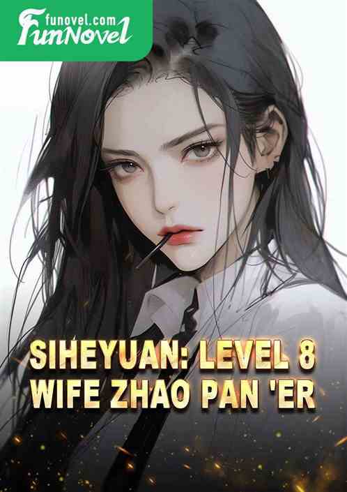 Siheyuan: Level 8, Wife Zhao Pan 'er