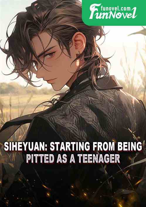 Siheyuan: Starting from Being Pitted as a Teenager