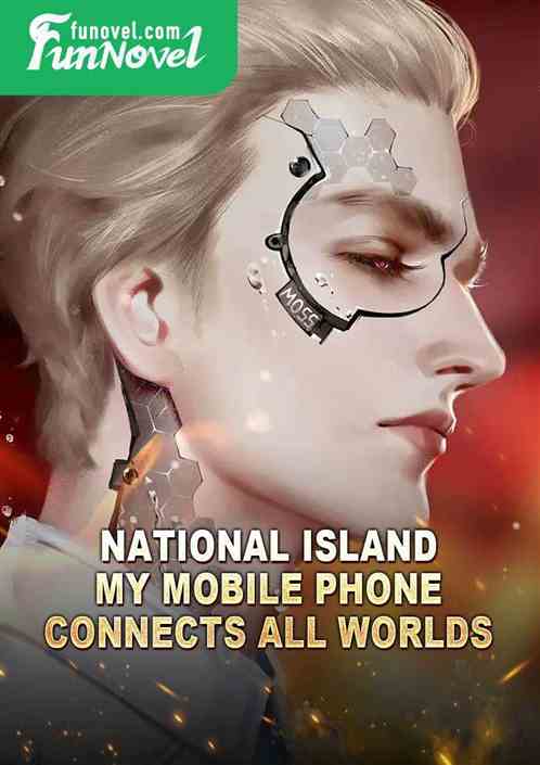 National Island: My mobile phone connects all worlds