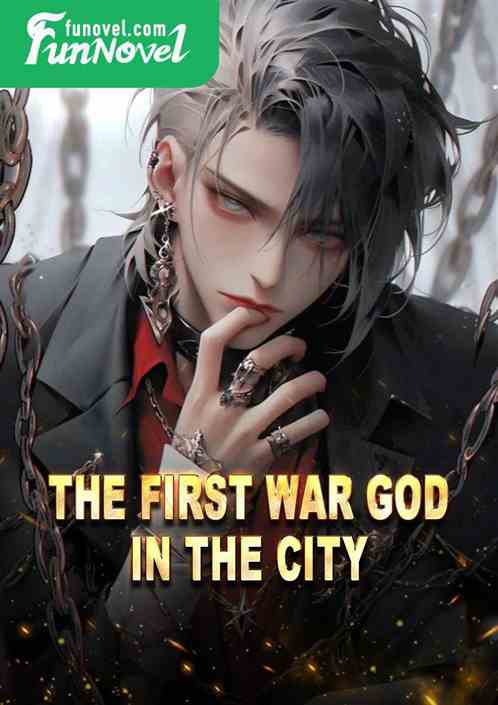 The First War God in the City