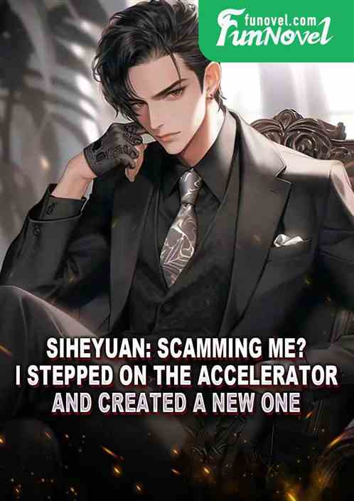 Siheyuan: Scamming me? I stepped on the accelerator and created a new one.