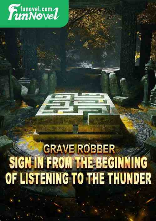 Grave Robber: Sign in from the beginning of listening to the thunder