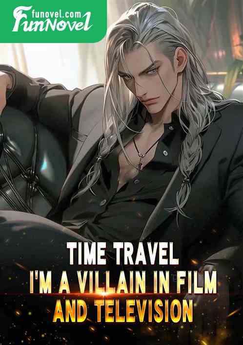 Time Travel: I'm a Villain in Film and Television