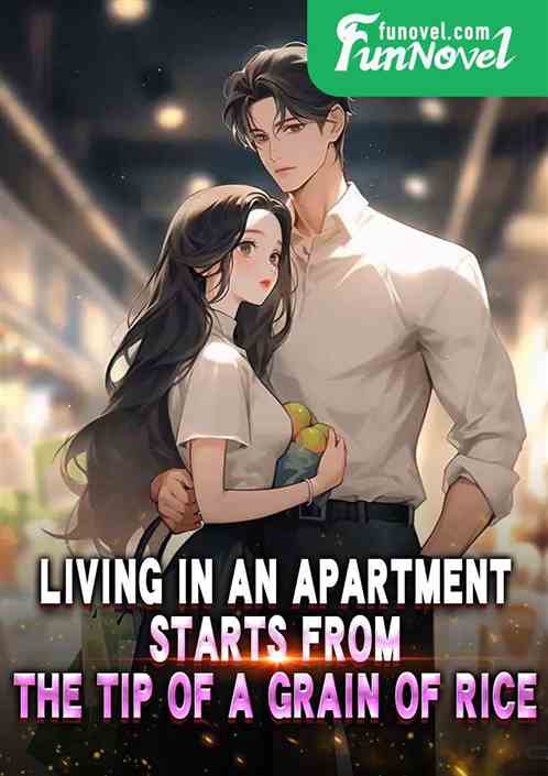 Living in an apartment starts from the tip of a grain of rice