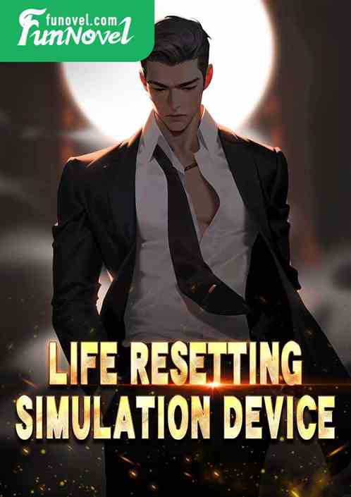 Life Resetting Simulation Device