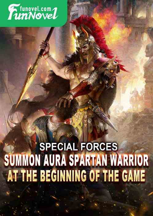 Special Forces: Summon Aura Spartan Warrior at the beginning of the game