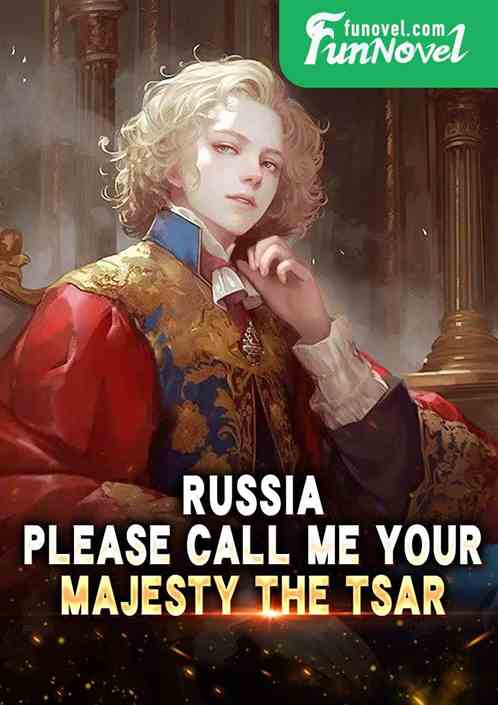 Russia: Please call me Your Majesty the Tsar