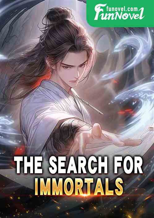 The Search for Immortals