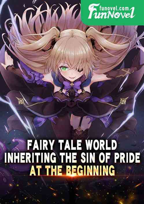 Fairy Tale World: Inheriting the Sin of Pride at the Beginning