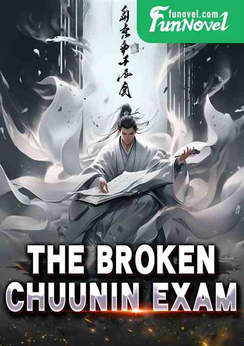 The Broken Chuunin Exam