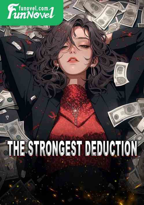 The Strongest Deduction