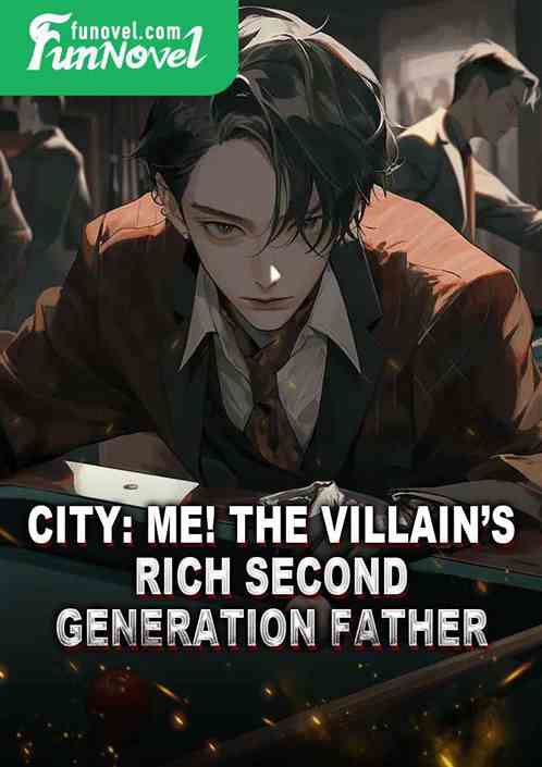 City: Me! The villains rich second generation father