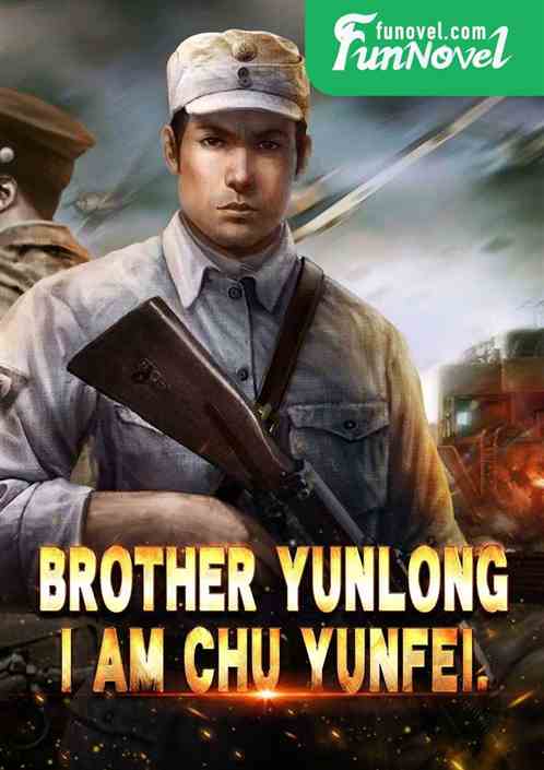 Brother Yunlong, I am Chu Yunfei.