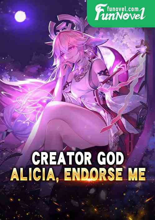 Creator God: Alicia, endorse me