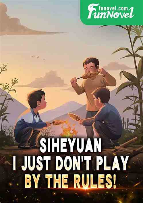 Siheyuan: I just don't play by the rules!