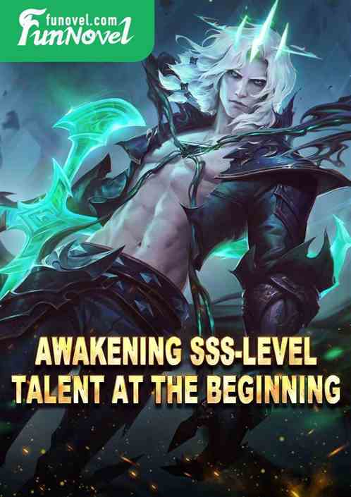 Awakening SSS-level talent at the beginning