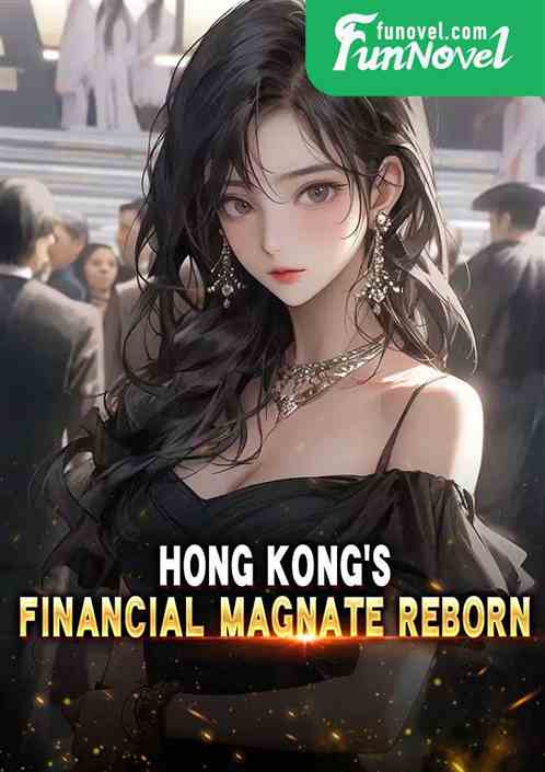 Hong Kongs Financial Magnate Reborn