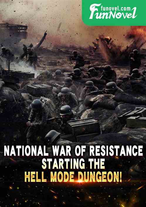 National War of Resistance: Starting the Hell Mode dungeon!