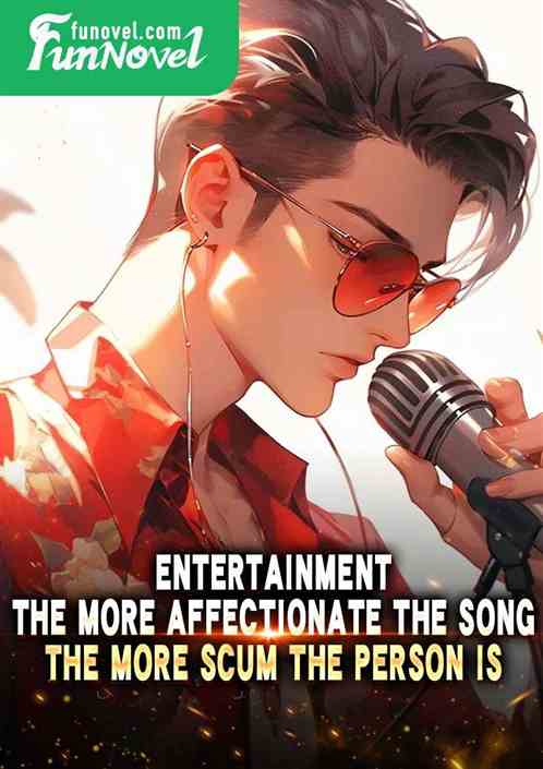 Entertainment: The more affectionate the song, the more scum the person is