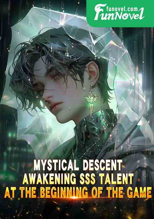 Mystical Descent: Awakening SSS talent at the beginning of the game