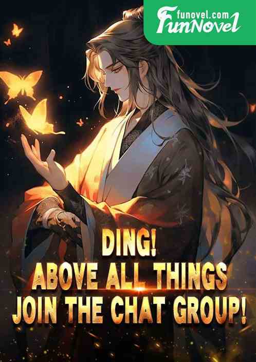 Ding! Above All Things, join the chat group!