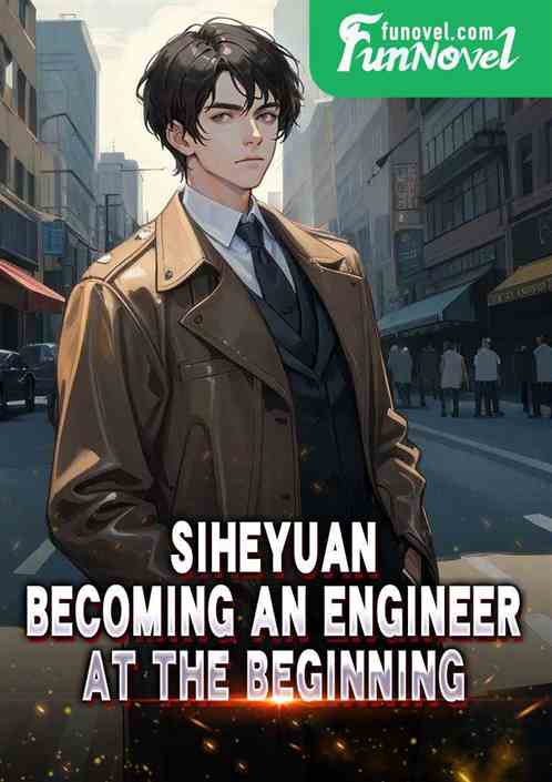 Siheyuan: Becoming an Engineer at the Beginning