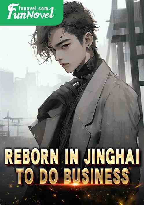 Reborn in Jinghai to do business