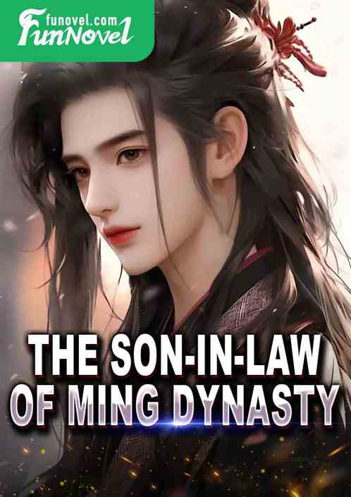 The son-in-law of Ming Dynasty