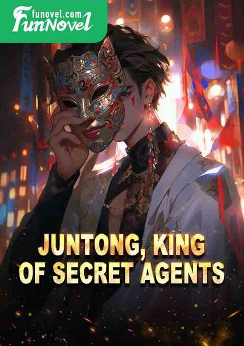 Juntong, King of Secret Agents