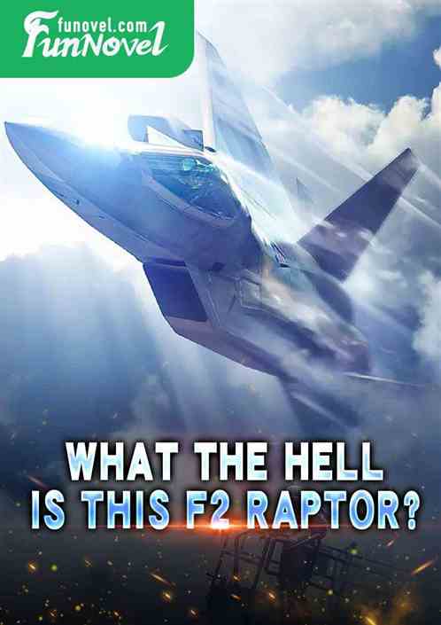 What the hell is this F2 Raptor?