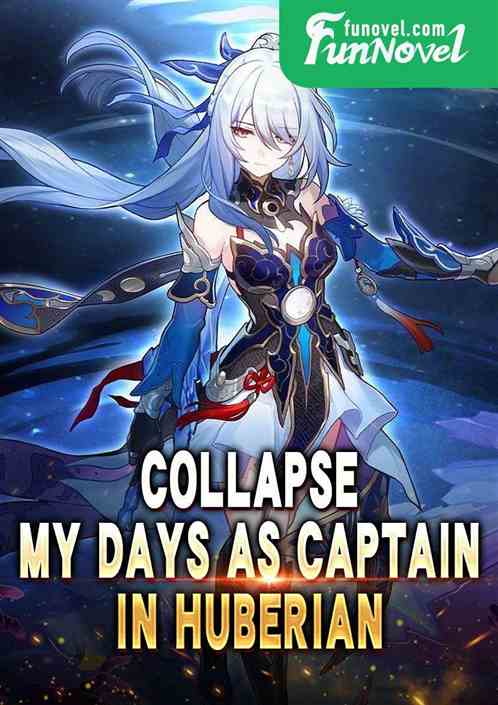 Collapse: My Days as Captain in Huberian