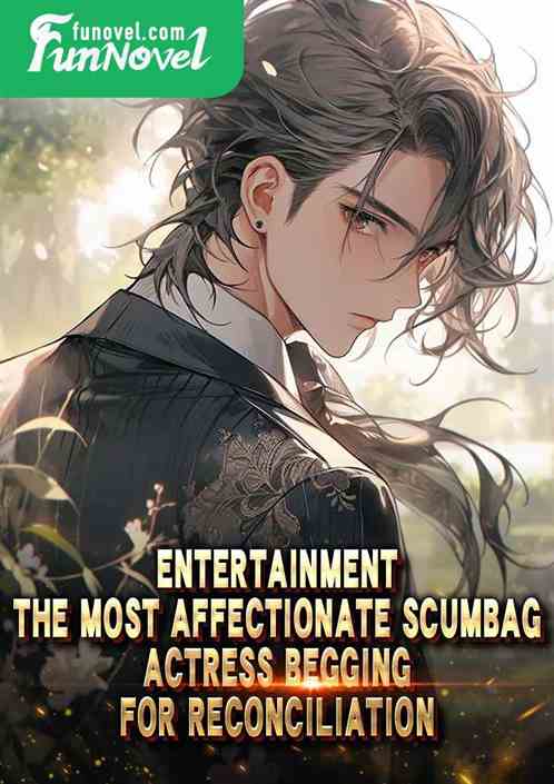 Entertainment: The most affectionate scumbag, actress begging for reconciliation